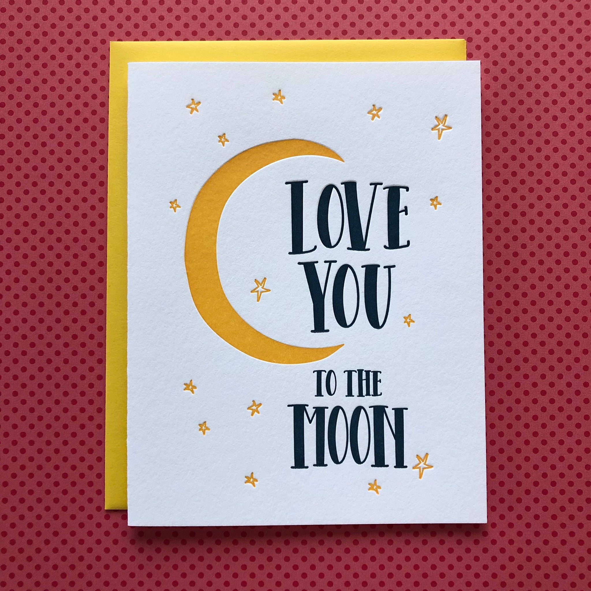 Love You to the Moon - letterpress card
