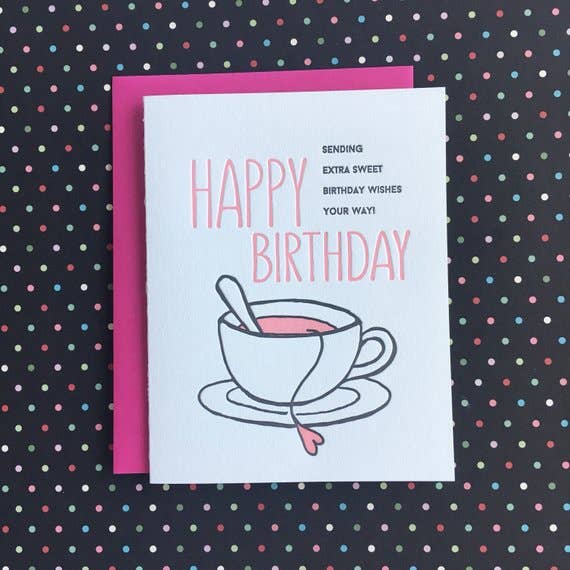 Happy Birthday Sweet Tea - letterpress card