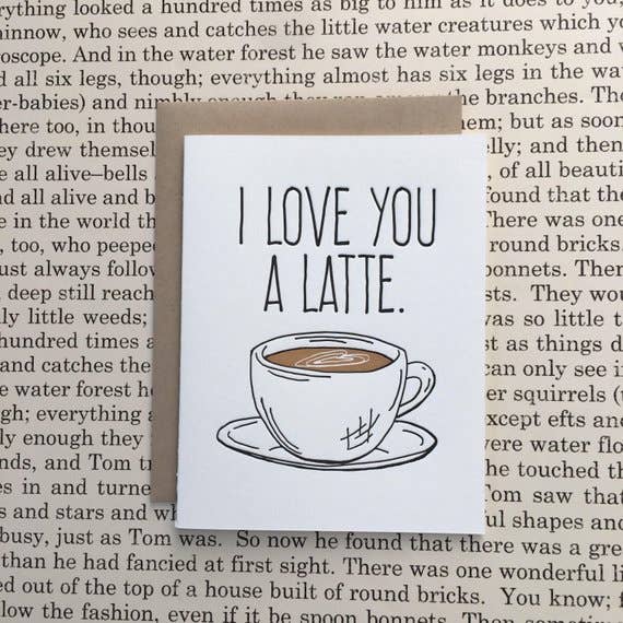 I Love You a Latte - letterpress card