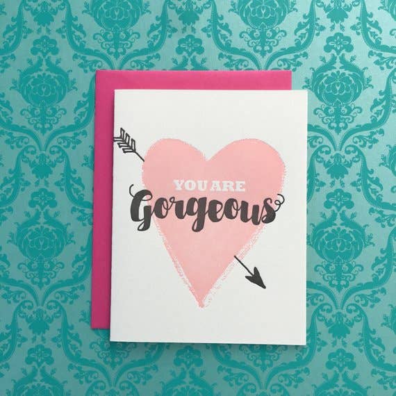 You Are Gorgeous - letterpress card