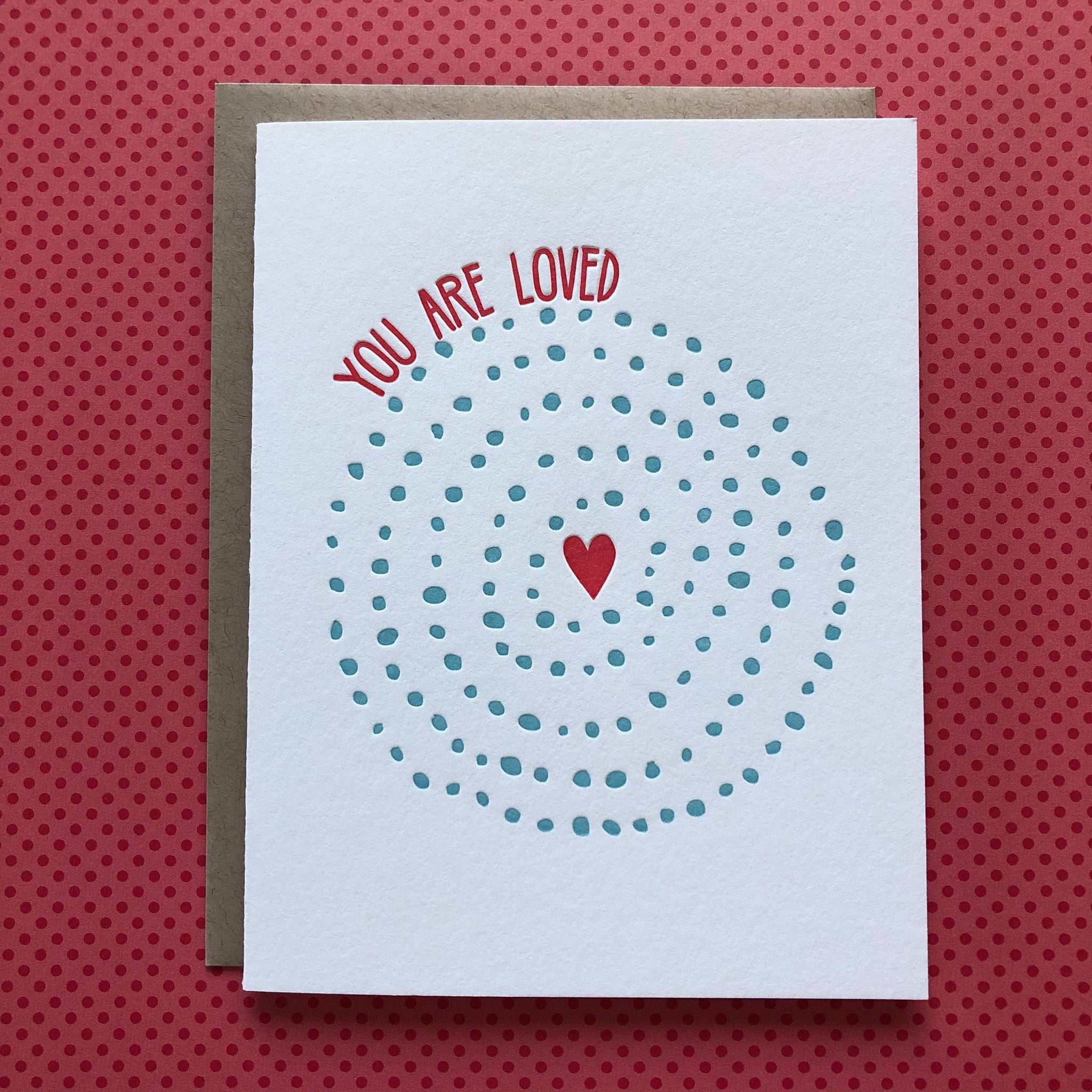 You are Loved - letterpress card